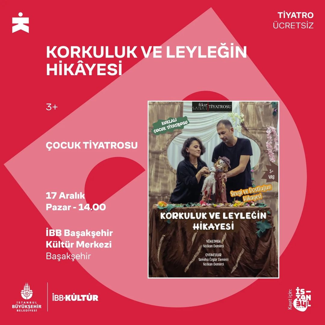 İBB Kültür - KORKULUK VE LEYLEĞİN HİKAYESİ